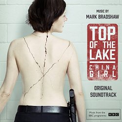 Top of the Lake - Top of the Lake: China Girl (Original Soundtrack)