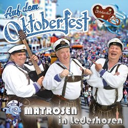 Matrosen in Lederhosen - Auf dem Oktoberfest [Import allemand]