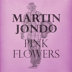 Martin Jondo - Pink Flowers [Import anglais]