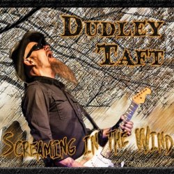 Dudley Taft - Screaming in the Wind