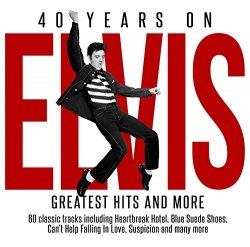 Elvis Presley - 40 Years On [Import anglais]