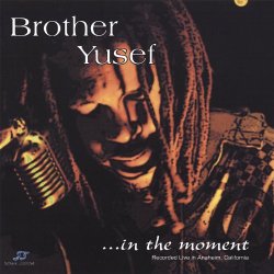 Brother Yusef - In the Moment [Import allemand]