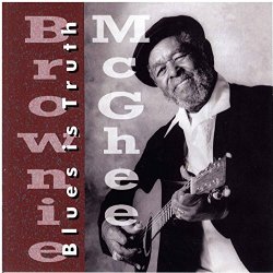Brownie McGhee - Blues Is Truth