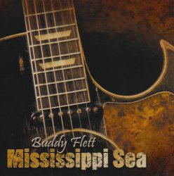 Buddy Flett - Mississippi Sea