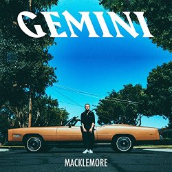 Macklemore - Gemini [Explicit]