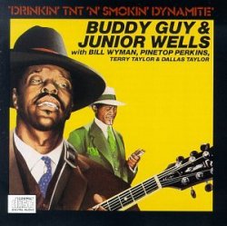 Buddy Guy & Junior Wells - Drinkin' TNT' n' Smokin' Dynamite [Import allemand]