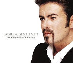 Ladies And Gentlemen... The Best Of George Michael [Clean]