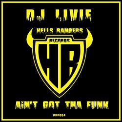 DJ Livie - Ain't Got Tha Funk