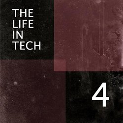 Various Artists - The Life In Tech, Vol. 4