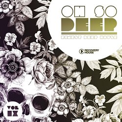 Various Artists - Oh So Deep - Finest Deep House, Vol. 9
