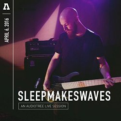 Sleepmakeswaves - sleepmakeswaves on Audiotree Live
