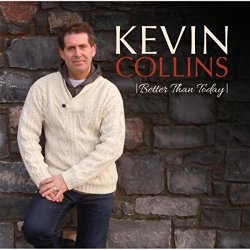 Kevin Collins - Better Than Today
