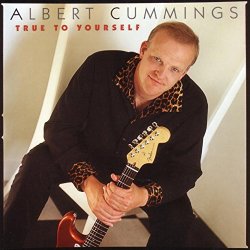 Albert Cummings - True To Yourself
