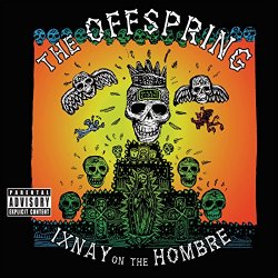 Ixnay On The Hombre [Explicit]