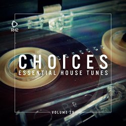 Various Artists - Choices - Essential House Tunes, Vol. 29