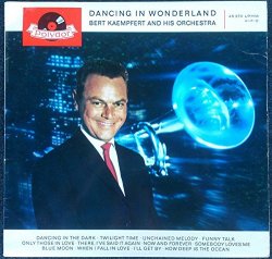 Bert Kaempfert & His Orchestra - Dancing In Wonderland - Bert Kaempfert & His Orchestra LP