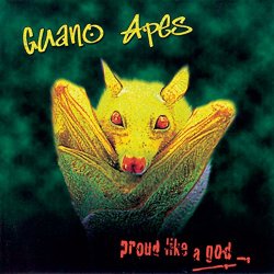 Guano Apes - Proud Like a God