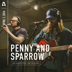 Penny - Penny and Sparrow on Audiotree Live