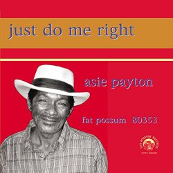 Asie Payton - Just Do Me Right