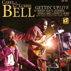 Carey & Lurrie Bell - Gettin' up