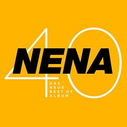 Nena 40 - Nena 40 - Das neue Best of Album