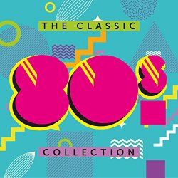  - The Classic 80s Collection