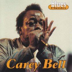 Carey Bell - Heartaches and Pain