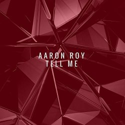 [Pop]Aaron Roy - Tell Me