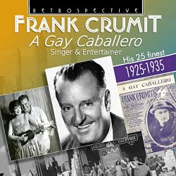 [Jazz]Frank Crumit - Frank Crumit: A Gay Caballero