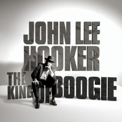 John Lee Hooker - The King of Boogie