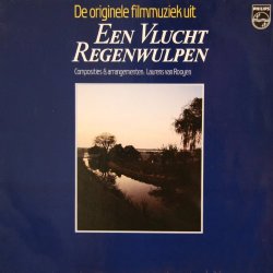 Laurens Van Rooyen - Een Vlucht Regenwulpen (De Originele Filmmuziek Uit Een Vlucht Regenwulpen)