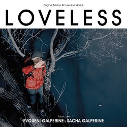 Evgueni Galperine & Sacha Galperine - Loveless (Original Motion Picture Soundtrack)