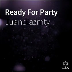 Juan Diaz Mty - Ready For Party