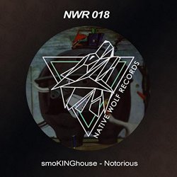 [House]Smokinghouse - Notorious