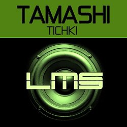 Tamashi - Tichki