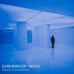 [Techno]Glenn Morrison - Twisted