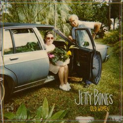 [Alternative]Jetty Bones - Old Women