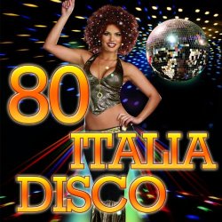 Various Artists - 80 Italia Disco (50 Super Hits)