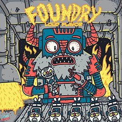 Loud Flavor - Foundry