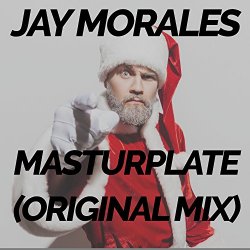 Jay Morales - Masturplate