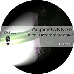 Aspedokken - Brutal Droemmefabrikk EP