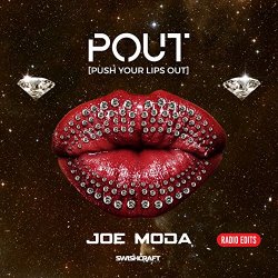 Joe Moda - Pout [Push Your Lips Out] (Radio Edit)