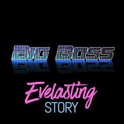 Big Boss - Everlasting Story