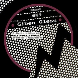 Giben Gless - Field EP