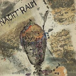 Nacht'Raum - Expanded 1982-1984 [Import allemand]