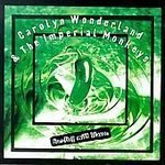 Carolyn Wonderland & The Imperial Monkeys - Bursting With Flavor by Carolyn Wonderland & Imperial Monkeys (1997-03-11)