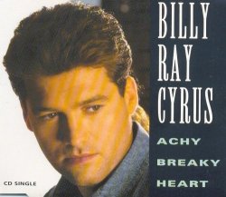 Billy Ray Cyrus - Achy breaky heart by Billy Ray Cyrus (1992-01-01)