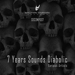 Various Artists - 7 Years Sounds Diabolic