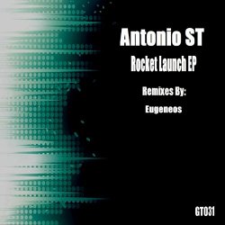 Antonio St - Rocket Launch EP