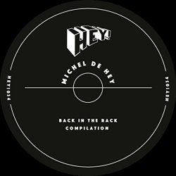 Michel De Hey - Back In The Rack Compilation